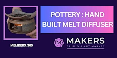 Image principale de Pottery: Hand Build a Melt Diffuser