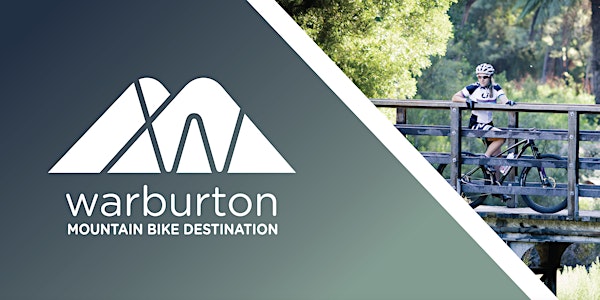 Warburton Mountain Bike Destination Project - Community Information Session