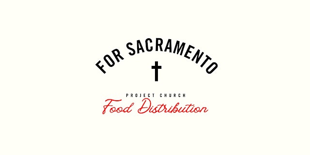 Image principale de For Sacramento Food Distribution - June