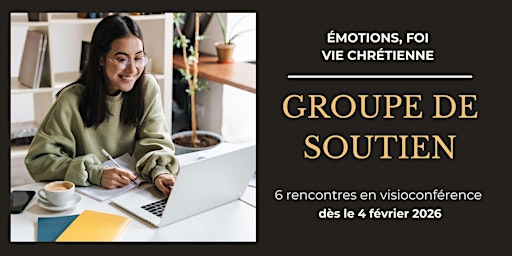 Image principale de Groupe de soutien : émotions, foi et vie chrétienne