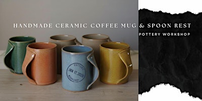 Image principale de Pottery Workshop: Handmade Ceramic Coffee Mug and Spoon Rest