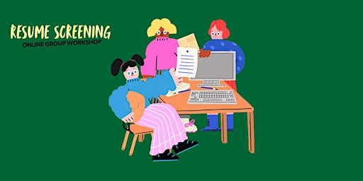 Image principale de FREE Resume Screening Online Group Workshop