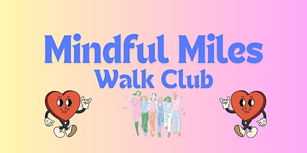 Mindful Miles Walk Club