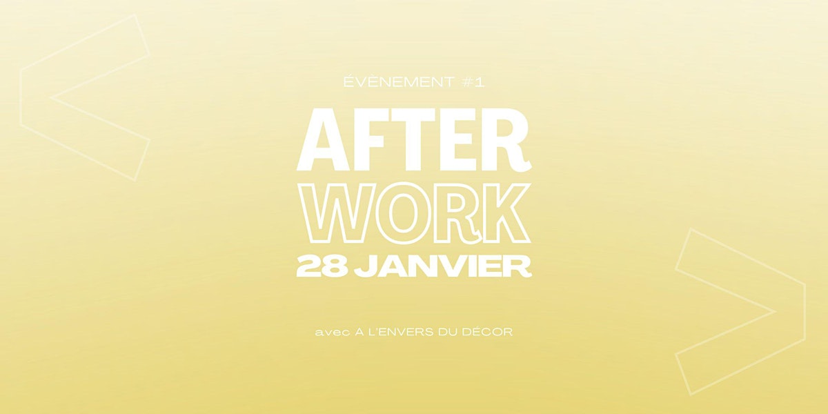 AFTERWORK #1 - A LENVERS DU DÉCOR
