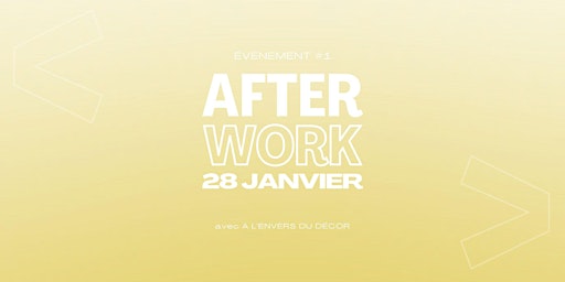 Image principale de AFTERWORK #1 - A L'ENVERS DU DÉCOR