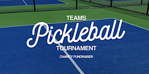 Imagen principal de Pickleball Teams Tournament - Charity Fundraiser