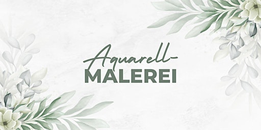 Imagen principal de Workshop Aquarell-Malerei