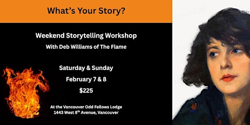 Image principale de "What's Your Story?" Storytelling Workshop with Deb Williams of The Flame