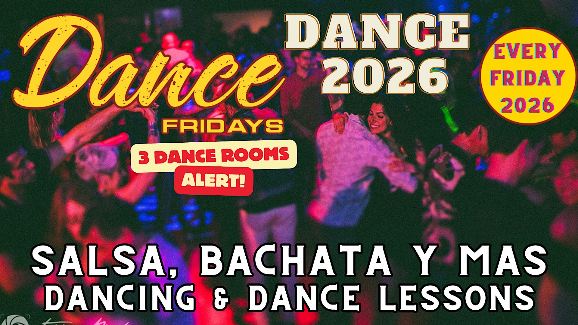 Dance Fridays Salsa and Bachata dancing and lessons