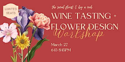 Image principale de Sip and Snip: Wine Tasting and Flower Arranging Workshop