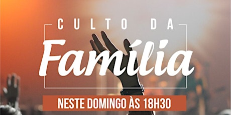 Imagem principal do evento Culto Da Família IGREJA BATISTA CANDELÁRIA