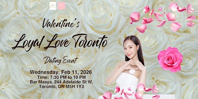 Hauptbild für The Loyal Love Valentine's Dating Party + Complimentary Roses