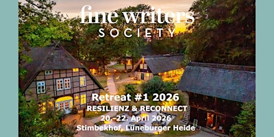 Image principale de FINE WRITERS SOCIETY Retreat #1 2026 - Resilienz & Reconnect