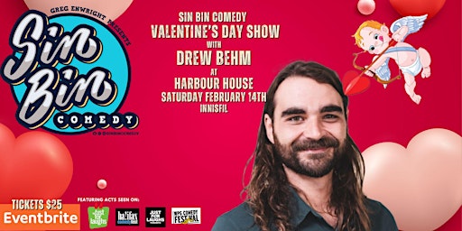Hauptbild für Sin Bin Comedy Valentine's Day Show with Drew Behm - Innisfil