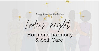 Image principale de Ladies night: Hormone harmony and Self care