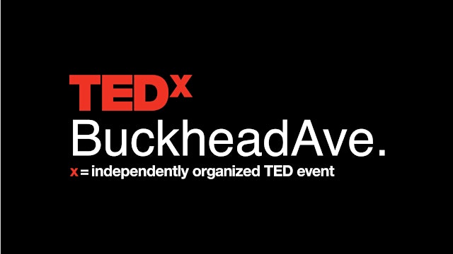 Primaire afbeelding van TEDXBuckheadAve Presents: What Gets Built From Here