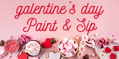 Image principale de Galentine's Day Paint & Sip