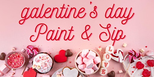 Image principale de Galentine's Day Paint & Sip