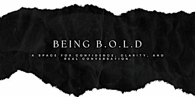 Image principale de Being B.O.L.D Without Permission