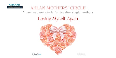 Image principale de Loving Myself Again - Ahlan Single Mothers Circle