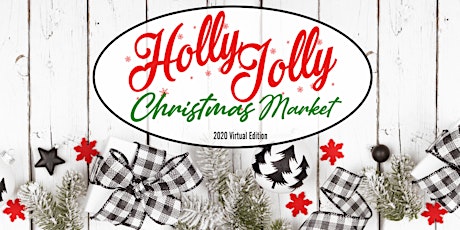 Holly Jolly Christmas Market 2020 Virtual Edition