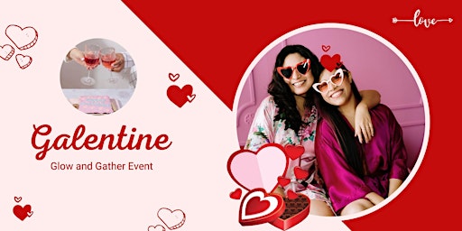 Image principale de Galentine's Glow and Gather
