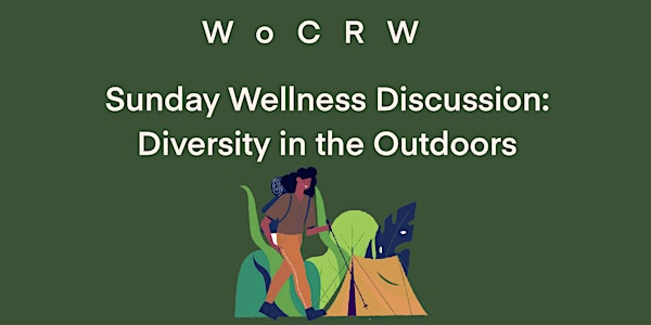 Sunday  Wellness Discussion: Diversity in the Outdoors