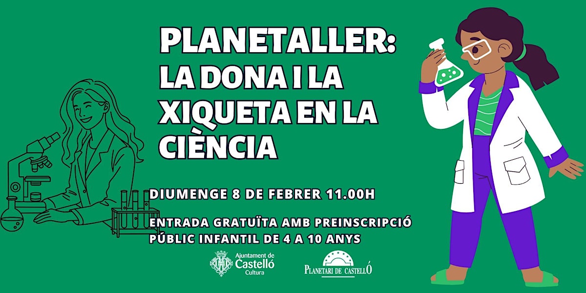 Planetaller Planetari LA DONA I LA XIQUETA EN LA CIÈNCIA