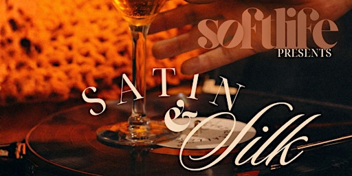 Image principale de Soft Life : Satin & Silk