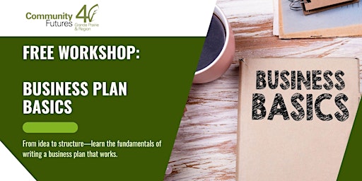Image principale de Business Plan Basics - An Entrepreneurship Workshop