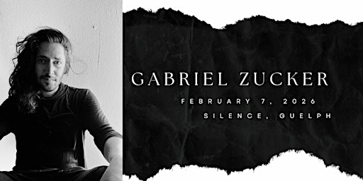 Image principale de Silence Presents: Gabriel Zucker
