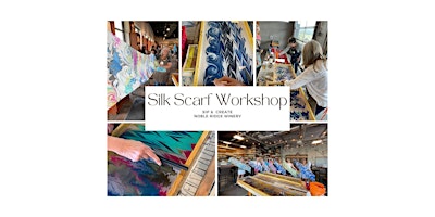 Create a Silk Scarf, SIP & DIP Workshop- OK FALLS primary image