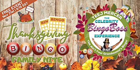 The Celebrity Bingo Boss Presents Virtual Thanksgiving Bingo Family Nite