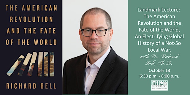 Imagen principal de Landmark Lecture: The American Revolution and the Fate of the World
