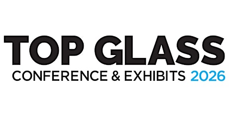 Image principale de Top Glass Conference & Exhibits