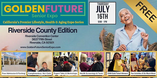 Golden Future Senior Expo - Riverside County Edition primary image