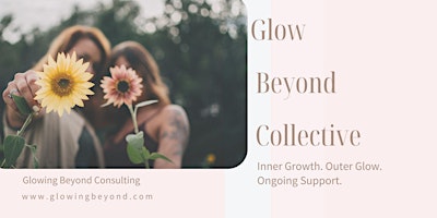 Image principale de Glow Beyond: Inner Growth Meets Outer Glow — Confidence Workshop for Women