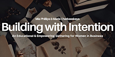 Hauptbild für Building with Intention: Money. Mindset. Power.