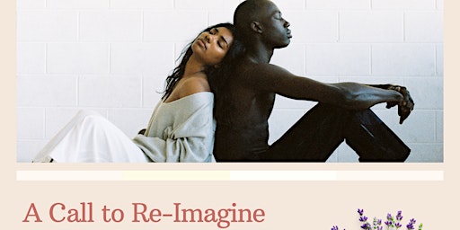 A Call to Re-Imagine: Poetic Healing For Divine Timing