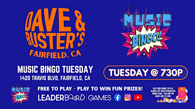 Image principale de Music BINGO TUESDAY 730p | Dave & Buster's - Fairfield CA @LeaderboardGames