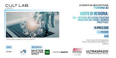 Image principale de SERATE DI ARCHITETTURA TORINO AI: VUOTO DI MEMORIA