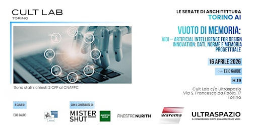 Image principale de SERATE DI ARCHITETTURA TORINO AI: VUOTO DI MEMORIA