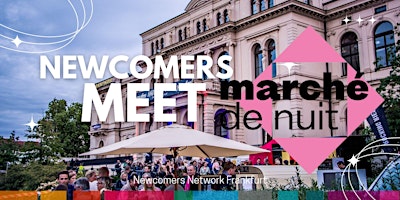 Image principale de Newcomers meet Marché De Nuit