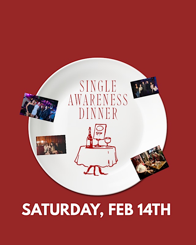 Imagem principal do evento Single Awareness Dinner: San Jacinto | Foodies + New Friends