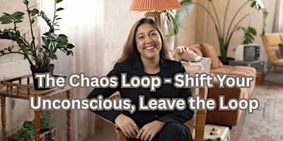 Image principale de The Chaos Loop - Shift Your Unconscious, Leave The Loop