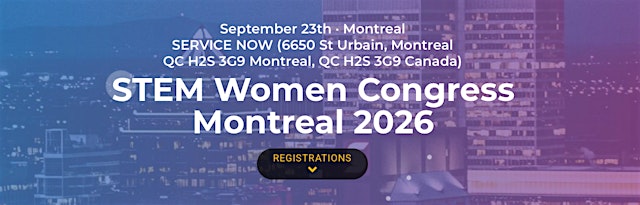 Image principale de STEM Women Congress Montreal 2026