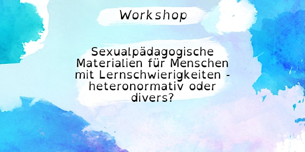 Workshop: Sexualpädagogische Materialien für Menschen mit Lernschwierigkeit