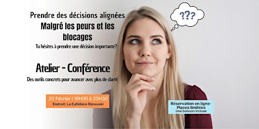 Image principale de Prendre des décisions alignées malgré les peurs et les blocages