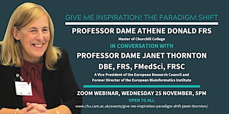 Give me Inspiration! The Paradigm Shift with Professor Dame Janet Thornton
