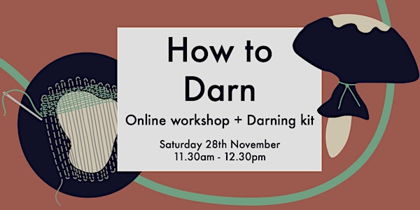 How to Darn - Online Workshop (including Darning kit)